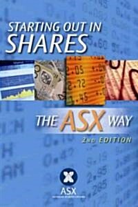 Starting Out in Shares: The ASX Way (Paperback, 2, Updated)