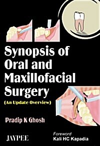 Synopsis of Oral and Maxillofacial Surgery: An Update Overview (Paperback)