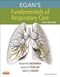 Egans Fundamentals of Respiratory Care (Hardcover, 10)