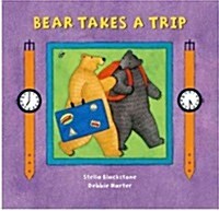 Bear Takes a Trip (Paperback, Reprint)
