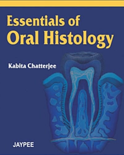 Essentials of Oral Histology (Paperback, 1st)