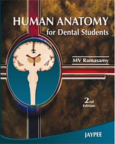Human Anatomy for Dental Students (Paperback, 2)