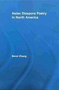 Asian Diaspora Poetry in North America (Paperback, Reprint)