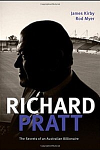 Richard Pratt: One Out of the Box: The Secrets of an Australian Billionaire (Paperback)