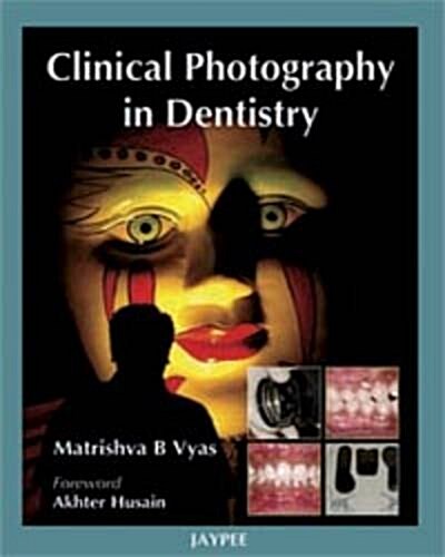Clinical Photography in Dentistry (Hardcover, UK)