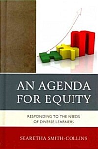 An Agenda for Equity: Responding to the Needs of Diverse Learners (Hardcover)