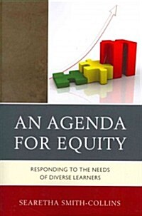 An Agenda for Equity: Responding to the Needs of Diverse Learners (Paperback)