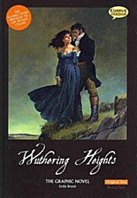 Wuthering Heights the Graphic Novel: Original Text (Hardcover)