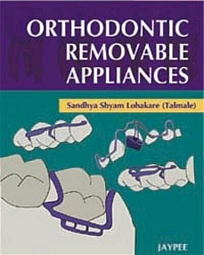 Orthodontic Removable Appliances (Hardcover)