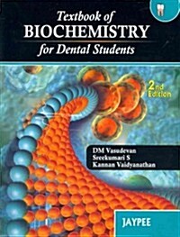 Textbook of Biochemistry for Dental Students (Paperback, 2, UK)