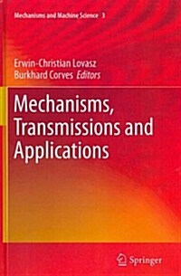 Mechanisms, Transmissions and Applications (Hardcover, 2012)