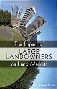 The Impact of Large Landowners on Land Markets (Paperback)