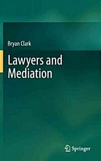 Lawyers and Mediation (Hardcover, 2012)