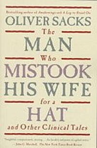 The Man Who Mistook His Wife for a Hat And Other Clinical Tales (Library Binding)