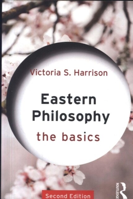 Eastern Philosophy: The Basics (Paperback, 2 ed)