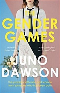 The Gender Games : The Problem With Men and Women, From Someone Who Has Been Both (Paperback)