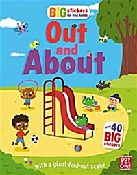 Big Stickers for Tiny Hands: Out and About : With scenes, activities and a giant fold-out picture (Paperback)