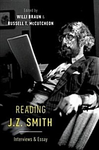 Reading J. Z. Smith: Interviews & Essay (Hardcover)