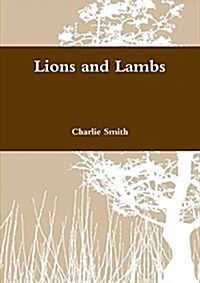 Lions and Lambs (Paperback)