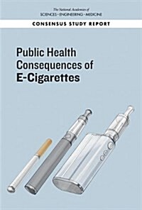 Public Health Consequences of E-Cigarettes (Paperback)