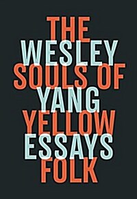 The Souls of Yellow Folk: Essays (Hardcover)