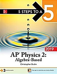5 Steps to a 5: AP Physics 2: Algebra-Based 2019 (Paperback)