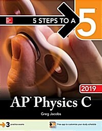 5 Steps to a 5: AP Physics C 2019 (Paperback)