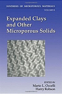 Synthesis of Microporous Materials: Expanded Clays and Other Microporous Solids (Hardcover)