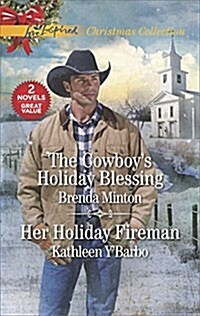 The Cowboys Holiday Blessing and Her Holiday Fireman (Mass Market Paperback, Revised)