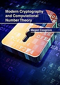 Modern Cryptography and Computational Number Theory (Hardcover)