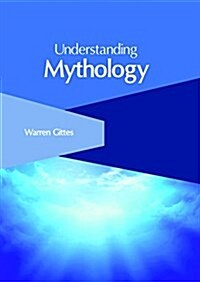 Understanding Mythology (Hardcover)