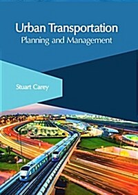 Urban Transportation: Planning and Management (Hardcover)