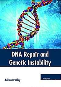 DNA Repair and Genetic Instability (Hardcover)