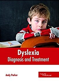 Dyslexia: Diagnosis and Treatment (Hardcover)