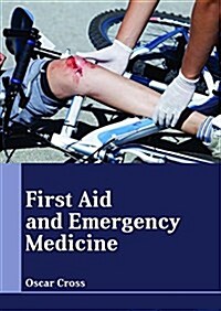 First Aid and Emergency Medicine (Hardcover)