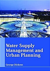 Water Supply Management and Urban Planning (Hardcover)