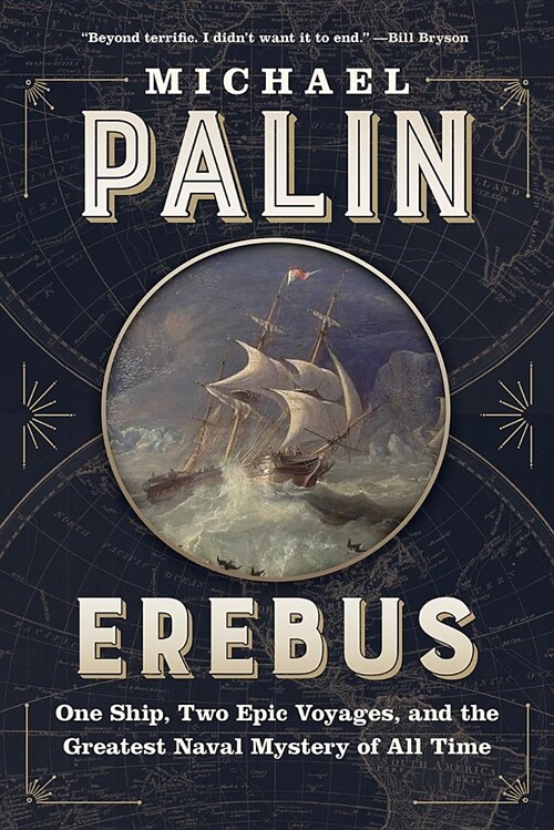 Erebus: One Ship, Two Epic Voyages, and the Greatest Naval Mystery of All Time (Hardcover)