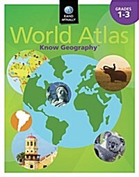 Know Geography World Atlas Grades 1-3 (Paperback)