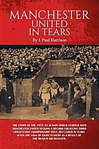 Manchester United in Tears (Paperback)