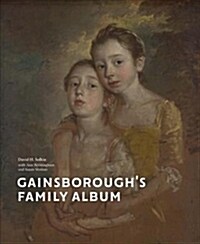 Gainsborough’s Family Album (Hardcover)