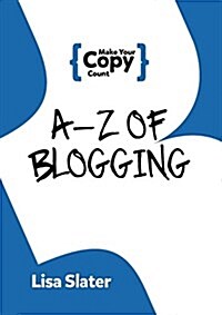 A-Z of Blogging (Paperback)
