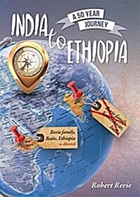 India to Ethiopia: A 50 Year Journey (Paperback)