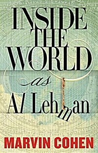 Inside the World: As Al Lehman (Paperback)