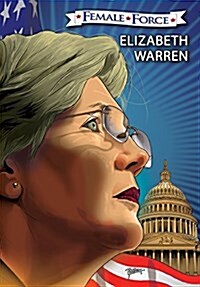 Female Force: Elizabeth Warren: The Graphic Novel (Paperback)