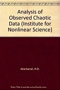 Analysis of Observed Chaotic Data (Hardcover)