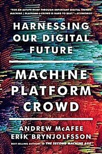 [중고] Machine, Platform, Crowd: Harnessing Our Digital Future (Paperback)