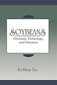 Soybeans: Technology & Utilization (Hardcover)