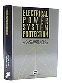 Electrical Power System Protection (Hardcover)