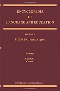 Encyclopedia of Language and Education: Volume 5: Bilingual Education (Hardcover)