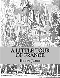 A Little Tour of France (Paperback)